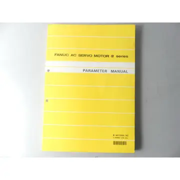 Produktfoto 1 von Fanuc AC Servo Motor alpha series Parameter Manual B-65150E / 02 Buch